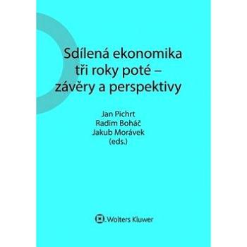 Sdílená ekonomika tři roky poté - závěry a perspektivy (978-80-7598-591-0)