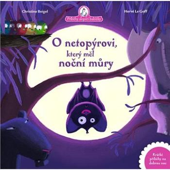 O netopýrovi, který měl noční můry (978-80-277-0074-5)