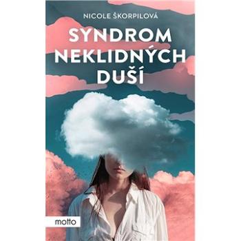 Syndrom neklidných duší (978-80-267-2331-8)