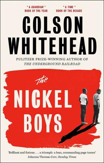 The Nickel Boys - Colson Whitehead