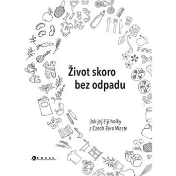 Život skoro bez odpadu (978-80-264-2799-5)