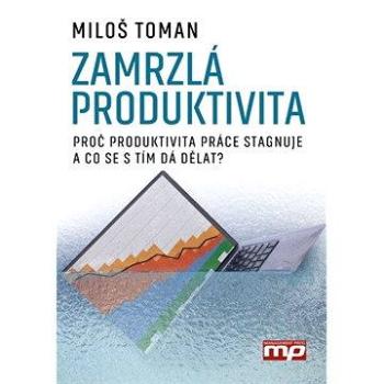 Zamrzlá produktivita (978-80-726-1427-1)