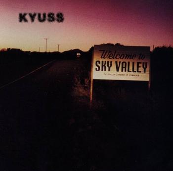 Kyuss - Welcome To Sky Valley (Reissue) (LP)