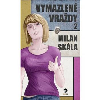 Vymazlené vraždy 2 (978-80-88067-55-9)