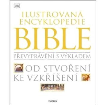 Ilustrovaná encyklopedie Bible: Od stvoření ke vzkříšení (978-80-242-8837-6)