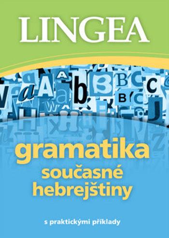 Gramatika současné hebrejštiny s praktickými příklady