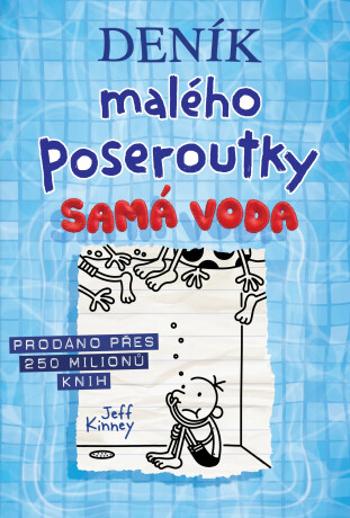 Deník malého poseroutky 15: Samá voda - Jeff Kinney