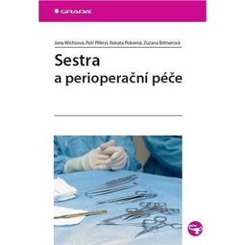 Sestra a perioperační péče (978-80-247-3754-6)