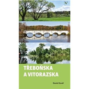 To nejlepší z Třeboňska a Vitorazska (978-80-88030-66-9)