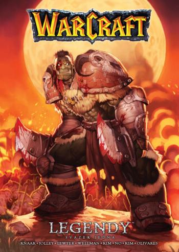 Warcraft Legendy - Richard A. Knaak, Dan Jolley, Troy Lewter, Wellman Mike