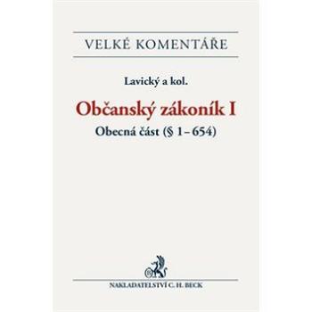 Občanský zákoník I. Obecná část Komentář: (§ 1-654) (978-80-7400-529-9)