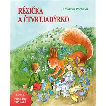 Rézička a Čtvrtjadýrko (978-80-907675-1-5)