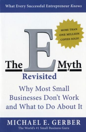 The E-Myth Revisited - Michael E. Gerber