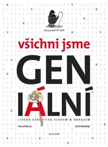 Všichni jsme GENiální - Pascal Borry, Gert Matthijs