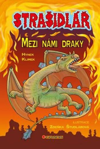 Strašidlář - Mezi námi draky - Hynek Klimek, Zdeňka Študlarová