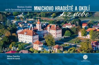 Mnichovo Hradiště a okolí z nebe - Milan Paprčka, Matúš Krajňák