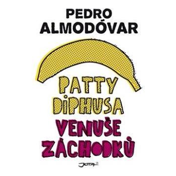 Patty Diphusa, Venuše záchodků (978-80-746-2962-4)