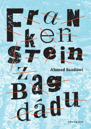 Frankenstein z Bagdádu - Ahmed Saadawi - e-kniha