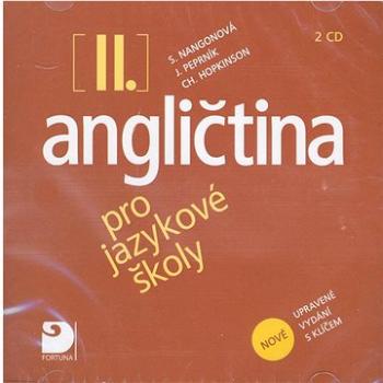 Angličtina pro jazykové školy II. 2 CD: nové upravené vydání (859-4-315-0352-1)