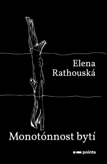 Monotónnost bytí - Elena Rathouská - e-kniha