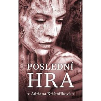 Poslední hra (978-80-206-1814-6)