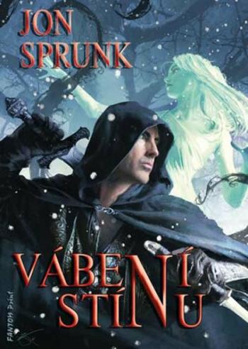 Stín 2 - Vábení Stínu - Jon Sprunk