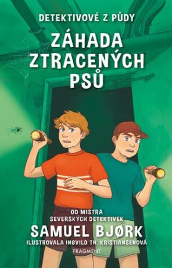 Detektivové z půdy Záhada ztracených psů - Samuel Bjørk