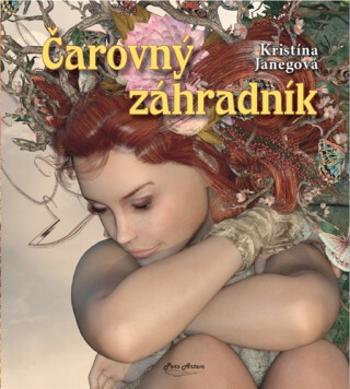 Čarovný záhradník - Kristína Janegová