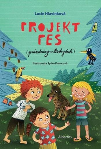 Projekt pes (prázdniny v Beskydech) - Lucie Hlavinková