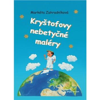 Kryštofovy nebetyčné maléry (9788025723081)