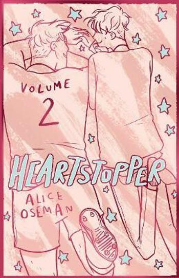 Heartstopper Volume 2: The bestselling graphic novel, now on Netflix! - Alice Osemanová