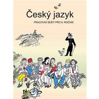 Český jazyk pracovní sešit pro 9. ročník (978-80-7311-196-0)