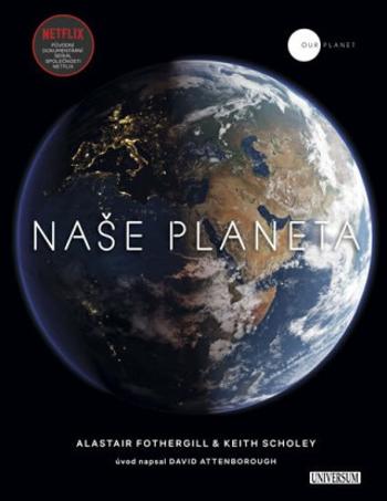 Naše planeta (Defekt) - Alastair Fothergill, Scholey Keith