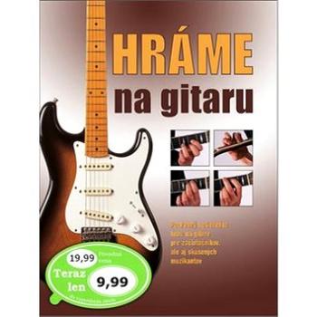 Hráme na gitaru (978-80-7451-665-8)