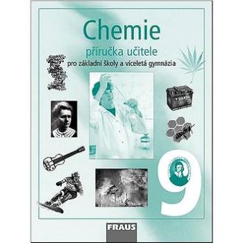 Chemie 9 Příručka učitele (80-7238-585-2)