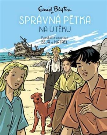 Správná pětka na útěku - Enid Blyton