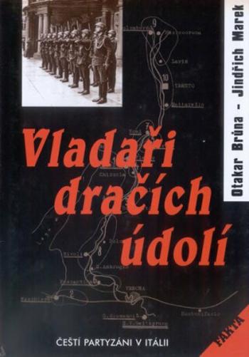 Vladaři dračích údolí - Jindřich Marek, Otakar Brůna