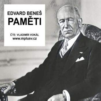 Paměti - Edvard Beneš - audiokniha