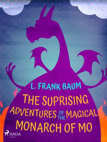 The Suprising Adventures of  The Magical Monarch of Mo - Lyman Frank Baum - e-kniha