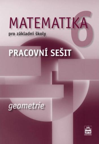 Matematika pro základní školy 6, geometrie, pracovní sešit - Jitka Boušková, Milena Brzoňová