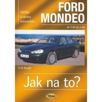 Ford Mondeo od 11/92 do 11/00: Údržba a opravy automobilů č. 29 (80-7232-193-5)