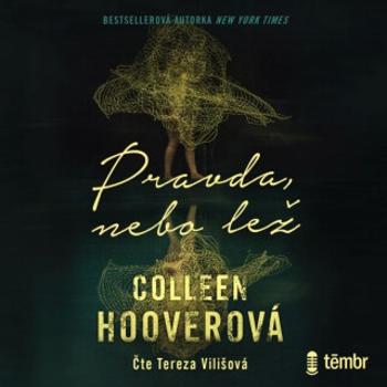 Pravda, nebo lež - Colleen Hooverová - audiokniha