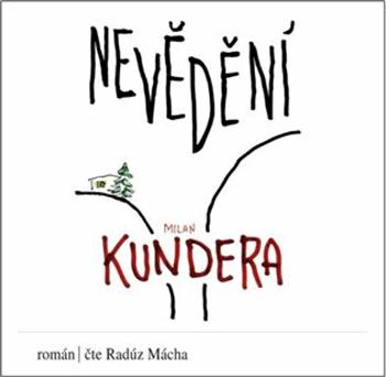 Nevědění - Milan Kundera - audiokniha