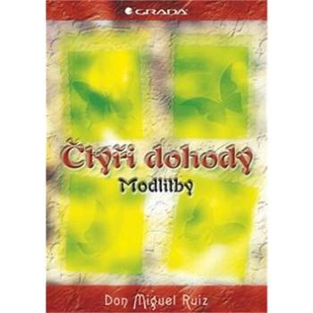 Čtyři dohody modlitby (978-80-247-4051-5)