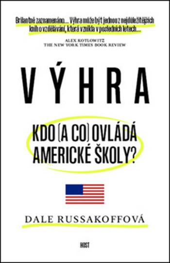 Výhra - Kdo (a co) ovládá americké školy? - Dale Russakoffová