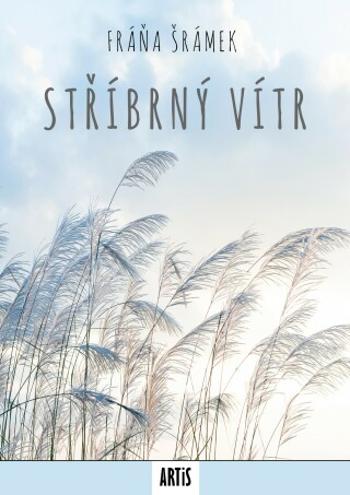 Stříbrný vítr - Fráňa Šrámek - e-kniha