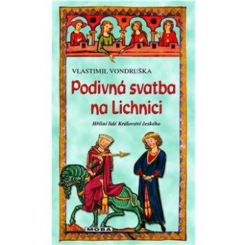 Podivná svatba na Lichnici (978-80-279-0646-8)