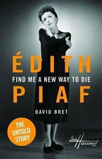 Edith Piaf´s Untold Story (Defekt) - David Bret