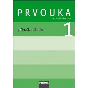 Prvouka 1 Příručka učitele: Pro 1. ročník základní školy (978-80-7238-646-8)