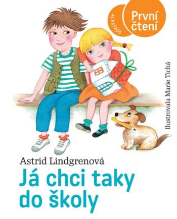 Já chci taky do školy - Astrid Lindgrenová